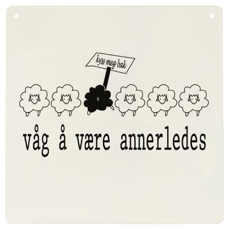 Metallskilt firkantet Våg å være annerledes 15,5×15,5 cm